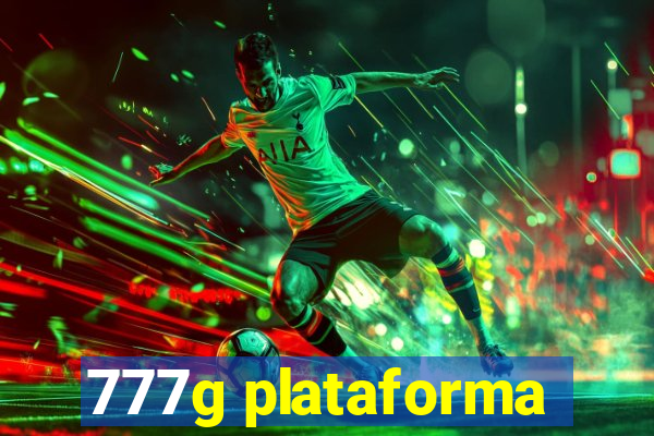 777g plataforma